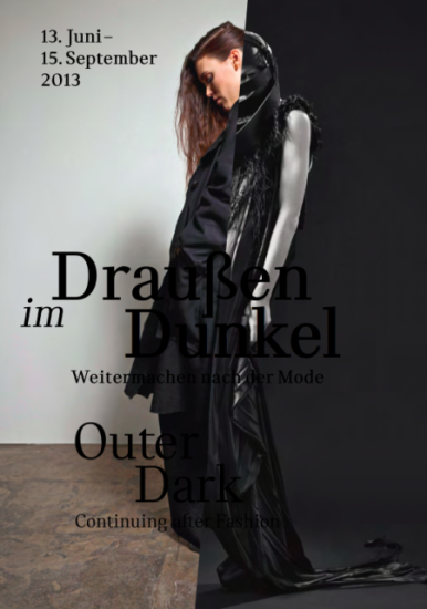 Exhibition at the Museum Angewandte Kunst in Frankfurt: Draussen im Dunkel.Weitermachen nach der Mode